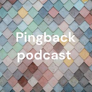 Pingback podcast