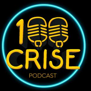 100Crise Podcast