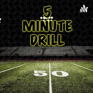 5 Minute Drill