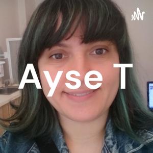 Ayse T