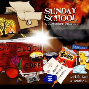 Sunday School: A Preacher Podcast