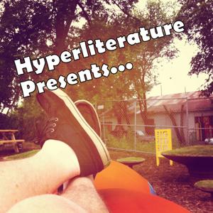 Hyperliterature Presents...