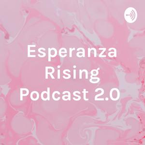 Esperanza Rising Podcast 2.0