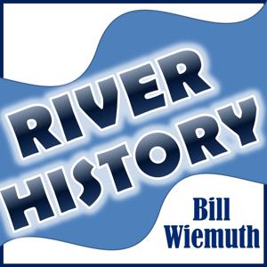 Riverhistory.com Podcast