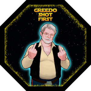 Greedo Shot First: A Star Wars podcast