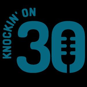 Knockin On 30
