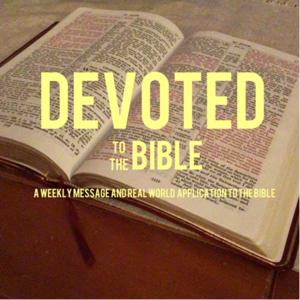 Devoted to the Bible by Devin Beck