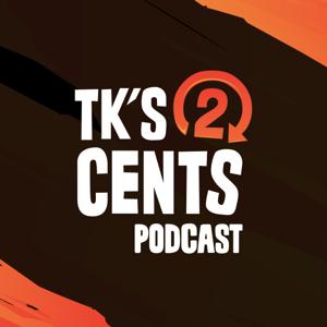 TK's Two Cents