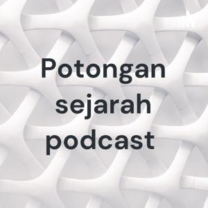 Potongan sejarah podcast