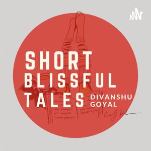 Short Blissful tales by Divanshu Goyal