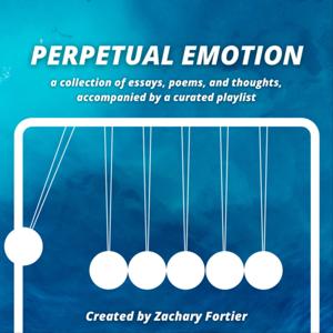 Perpetual Emotion