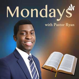 Mondays With Pastor Ryan
