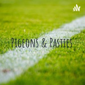 Pigeons & Pasties