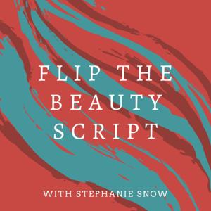 Flip the Beauty Script