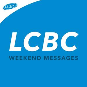 LCBC Weekend Messages by LCBC Church