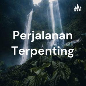 Perjalanan Terpenting