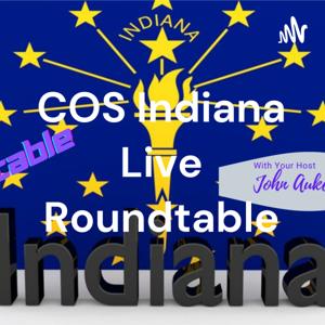 COS Indiana Live Roundtable