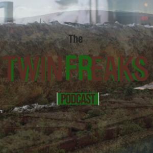 The Twin Freaks Podcast