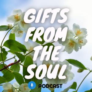 Gifts From The Soul