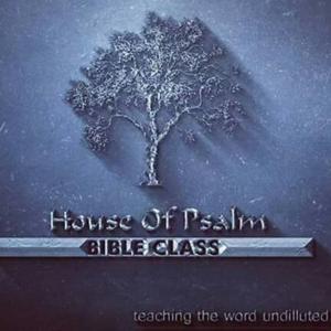 HOUSE OF PSALM