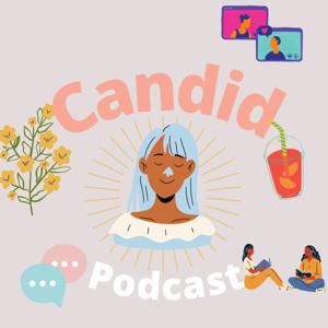 (the) Candid Podcast