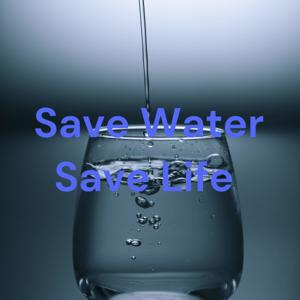 Save Water Save Life