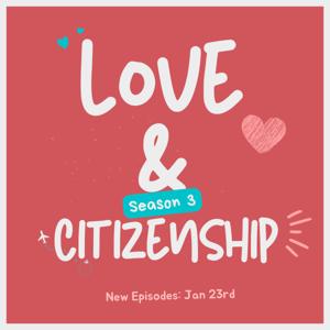 Love & Citizenship