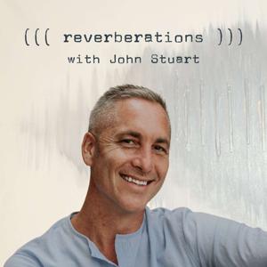 ((( reverberations ))) with John Stuart