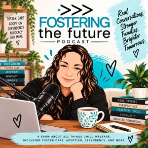 Fostering the Future Podcast