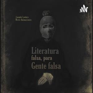 Literatura Falsa, Para Gente Falsa