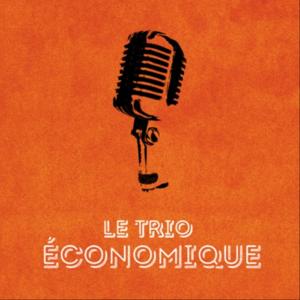 Le Trio Économique by Présenté par Ian et Frank