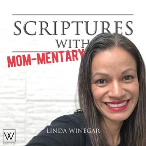 Scriptures with Mom-mentary