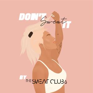 Don't Sweat It