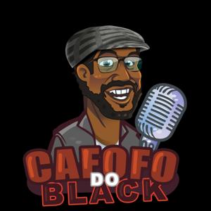 Cafofo do Black