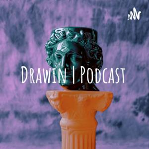 Drawin | Podcast