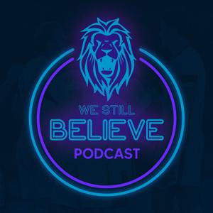 We Still Believe