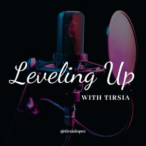 Leveling Up with Tirsia