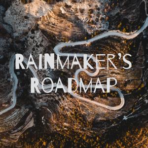 Rainmaker's Roadmap