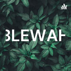 BLEWAH