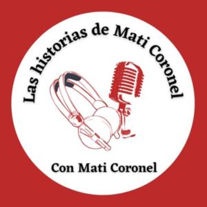 Mati Coronel y sus historias