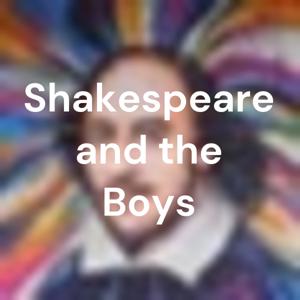 Shakespeare and the Boys