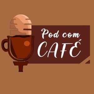 POD COM CAFÉ
Chave de Davi Fortaleza