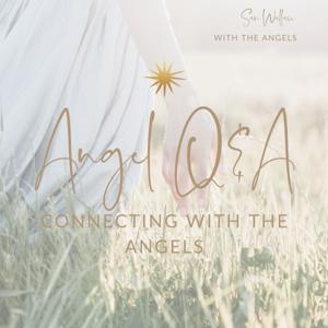 Angel Q&A - Connecting With The Angels