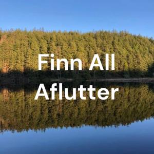 Finn All Aflutter