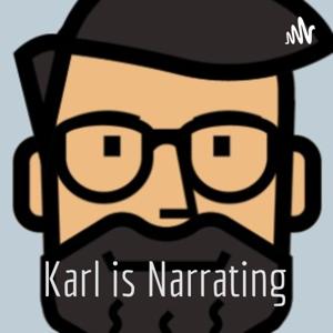 Karl is Narrating