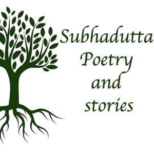 Subhadutta poetry and stories