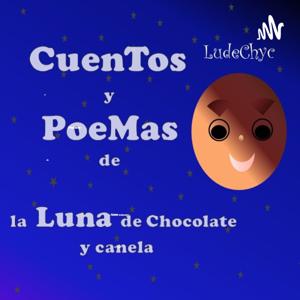 Cuentos y poemas de la Luna de Chocolate y Canela