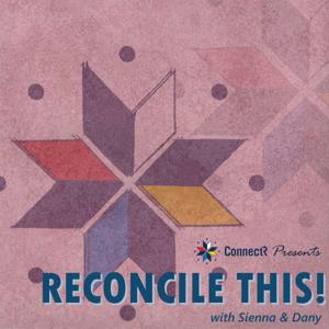 ConnectR Presents: Reconcile This!