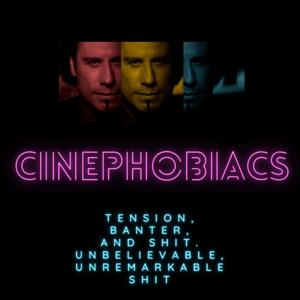 Cinephobiacs