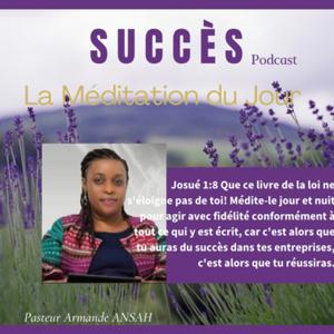 SUCCÈS Podcast La méditation du jour